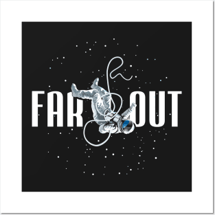 FAR OUT ASTRONAUT Posters and Art